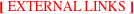  [ EXTERNAL LINKS ]
